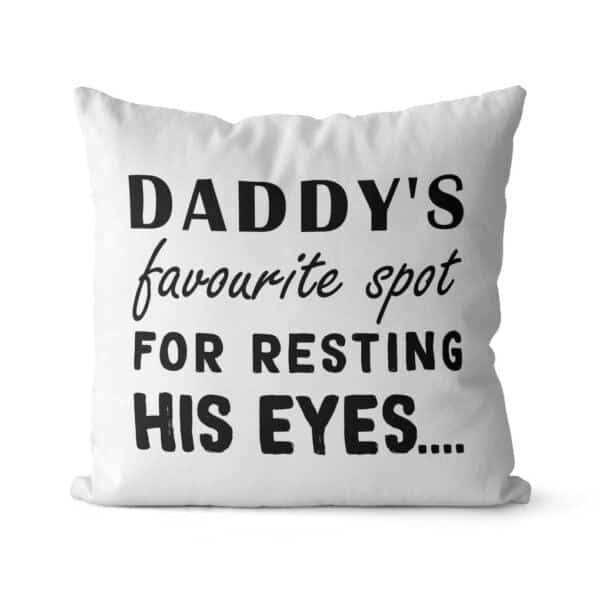 Daddy's Favourite Spot Quote Cushion