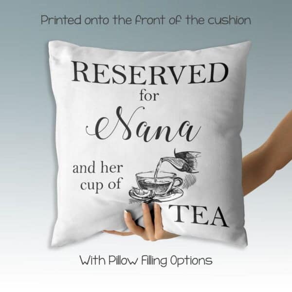 Strivee - Pillow Cover & Insert - Funny Grandparent's Day Gift Idea, Reserved For Nana Cushion Quote