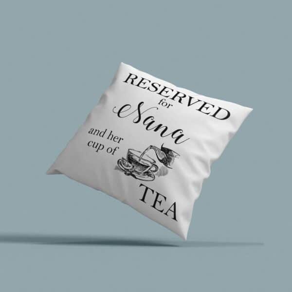 Strivee - Pillow Cover & Insert - Funny Grandparent's Day Gift Idea, Reserved For Nana Cushion Quote